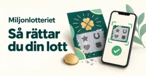 Illustration av en skraplott, ett mynt och en mobiltelefon som skannar lotten, med texten ”Miljonlotteriet – Så rättar du din lott”.