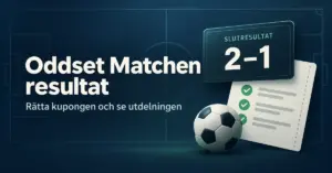 Illustration om Oddset Matchen med slutresultatet 2–1, en kupong med bockmarkeringar och en fotboll samt texten ”Rätta kupongen och se utdelningen”.
