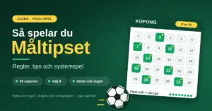 Grön illustration med rubriken ”Så spelar du Måltipset” bredvid en tipskupong med 30 numrerade matcher där 8 är markerade, samt en fotboll.